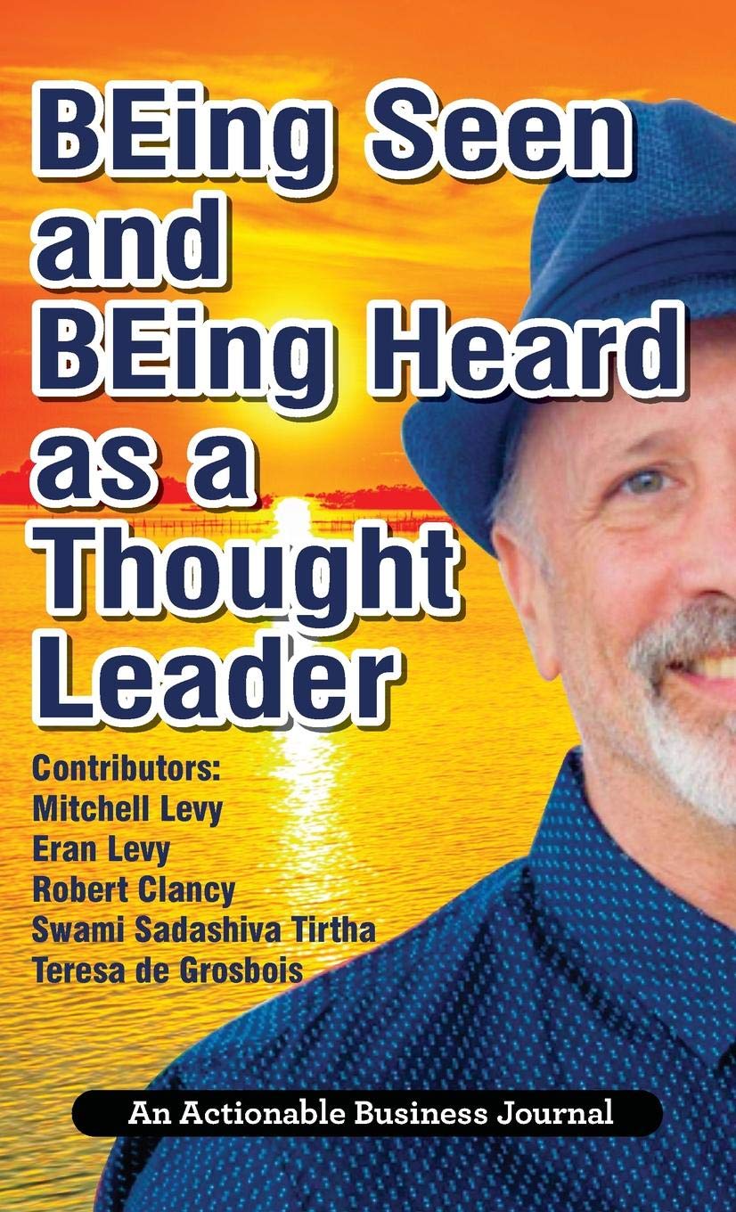 BEing Seen And BEing Heard As A Thought Leader
