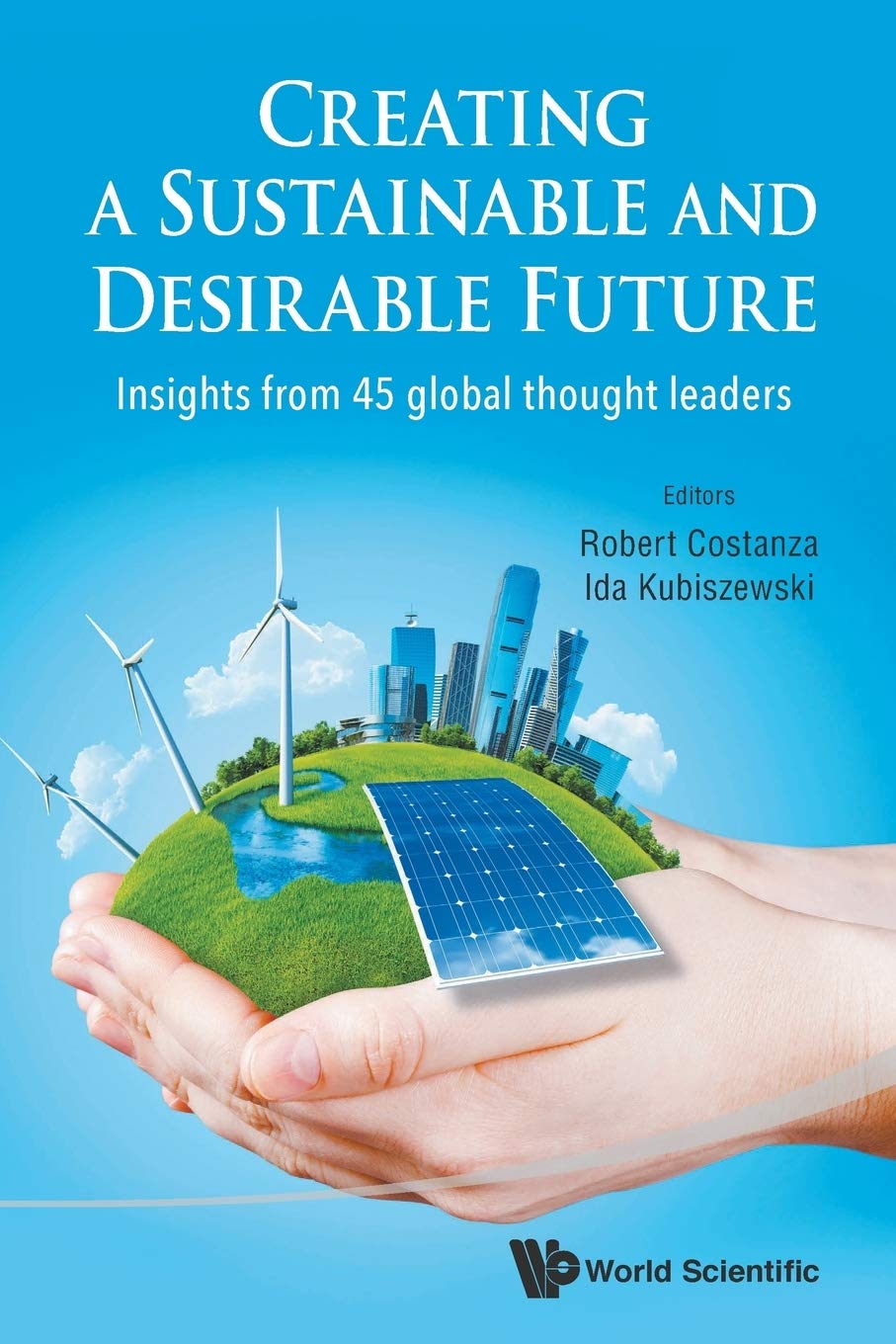 Creating A Sustainable And Desirable Future