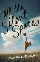 All The Silent Spaces