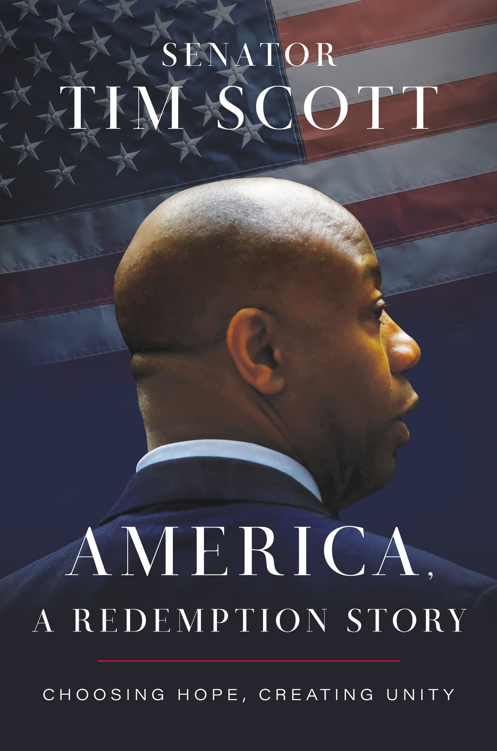 America, a Redemption Story: Choosing Hope, Creating Unity