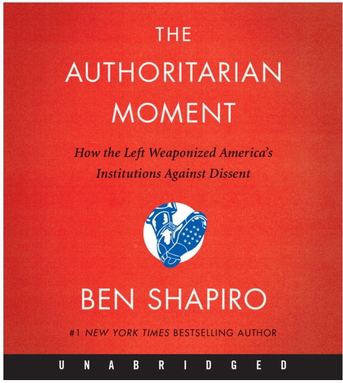 The Authoritarian Moment: How the Left Weaponized America's Institutions Against Dissent