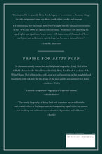 Betty Ford: First Lady, Women's Advocate, Survivor, Trailblazer