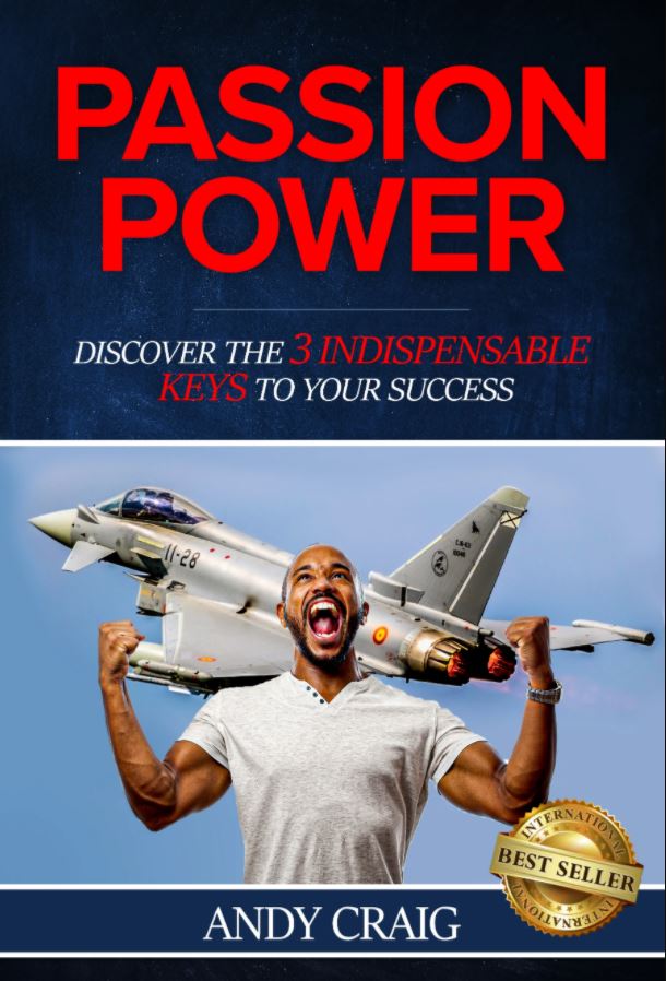 Passion Power: Discover the 3 Indispensable Keys to Your Success