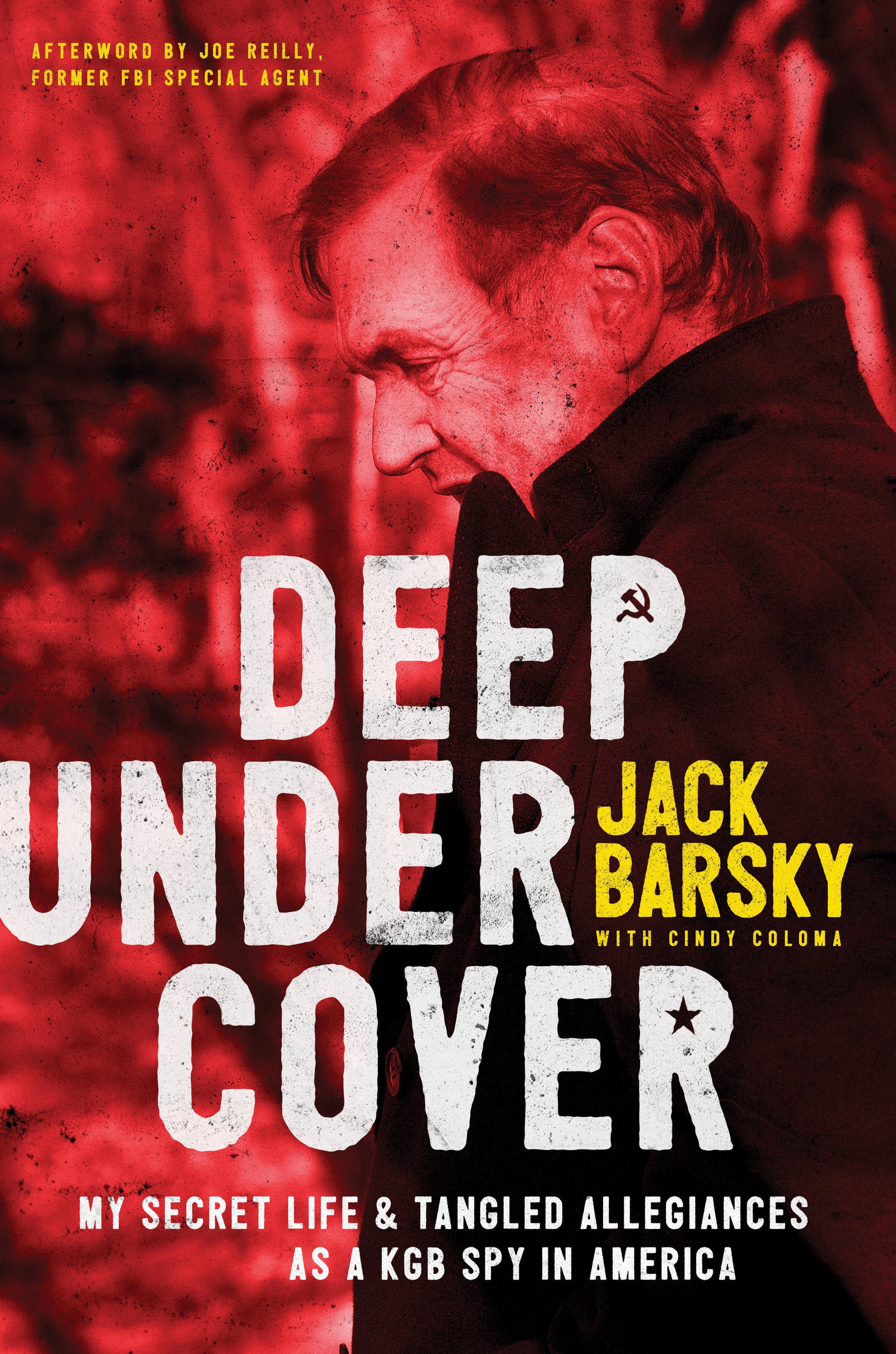 Deep Undercover - My Secret Life and Tangled Allegiances as a KGB Spy in America