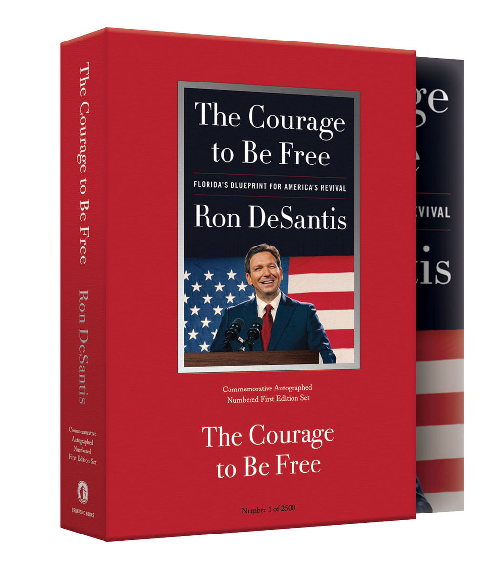 The Courage to Be Free: Florida's Blueprint for America's Revival