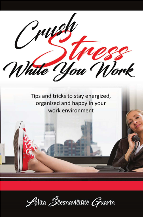 Crush Stress While You Work
