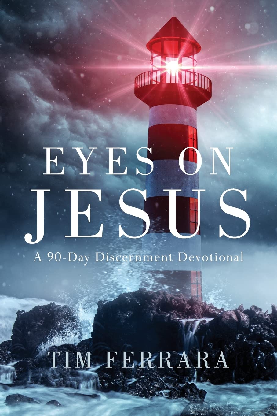 Eyes On Jesus: A 90-Day Discernment Devotional