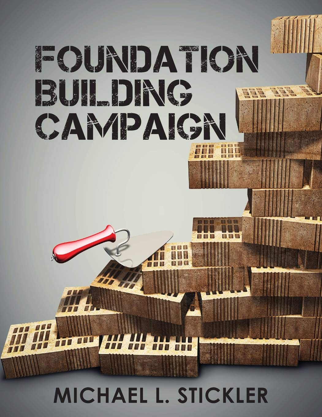 Foundation Building Campaigns