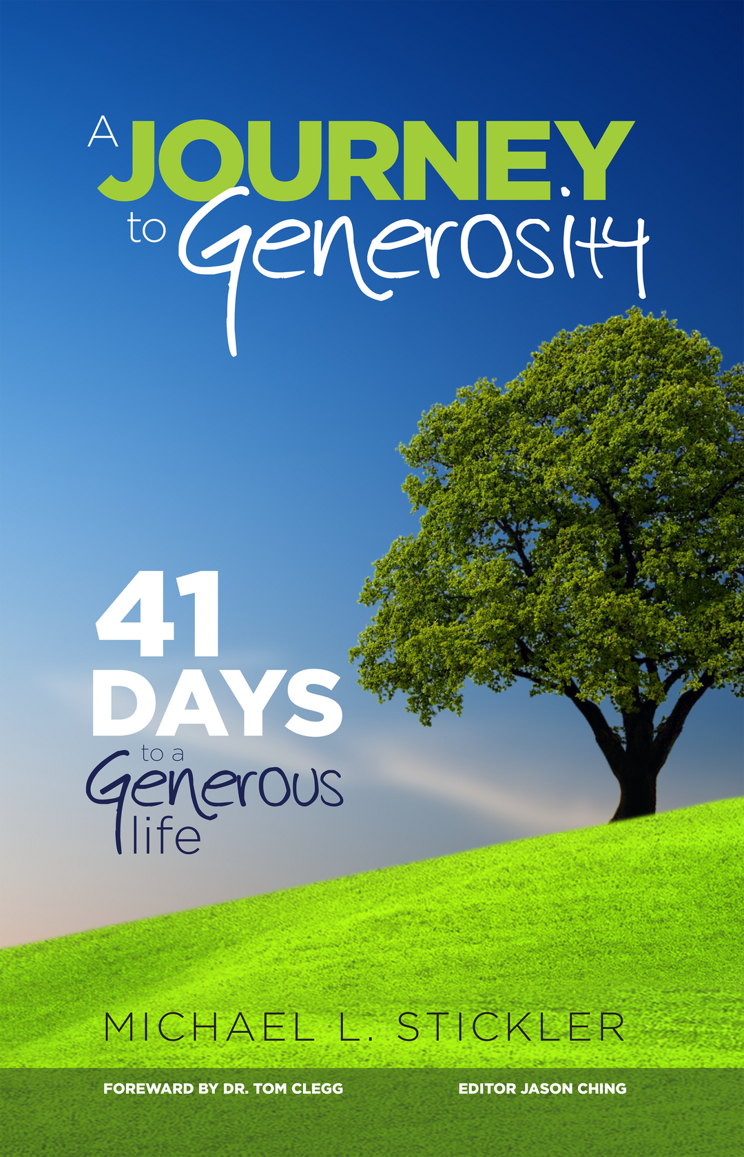A Journey To Generosity - 41 Days to a Generous Life