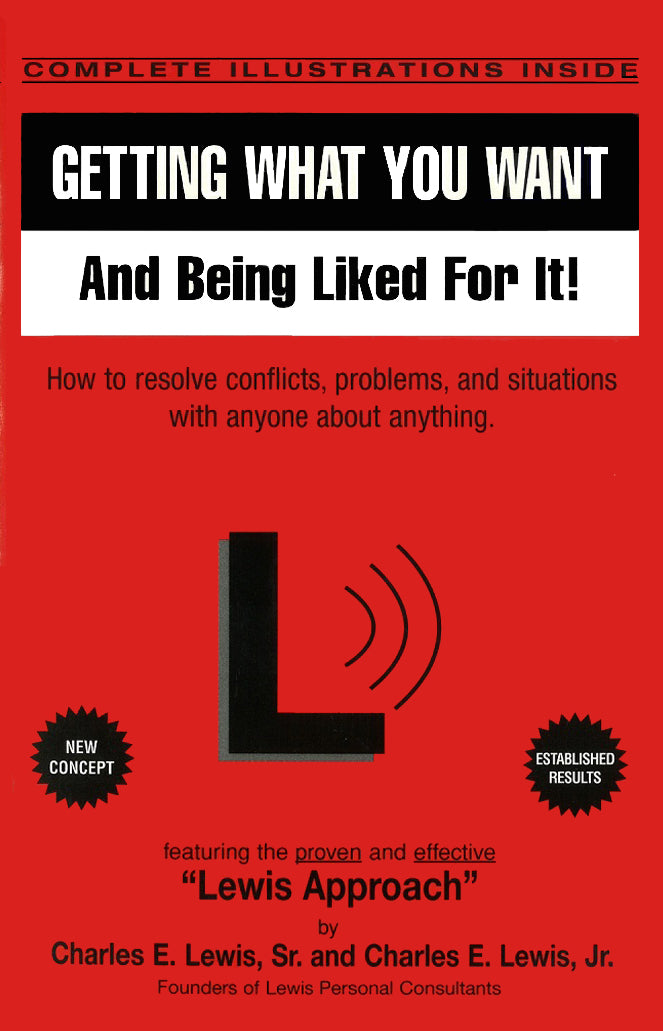 Getting What You Want And Being Liked For It!