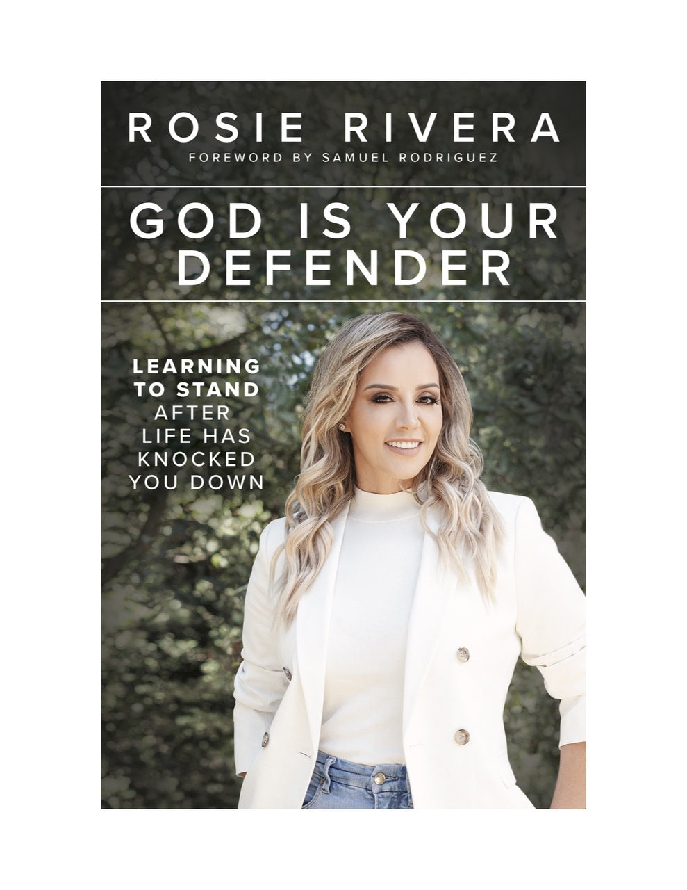 God Is Your Defender: Learning to Stand After Life Has Knocked You Down