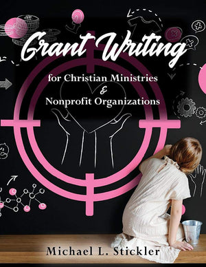 Grant Writing for Christian Ministries & Nonprofit Organizations Book