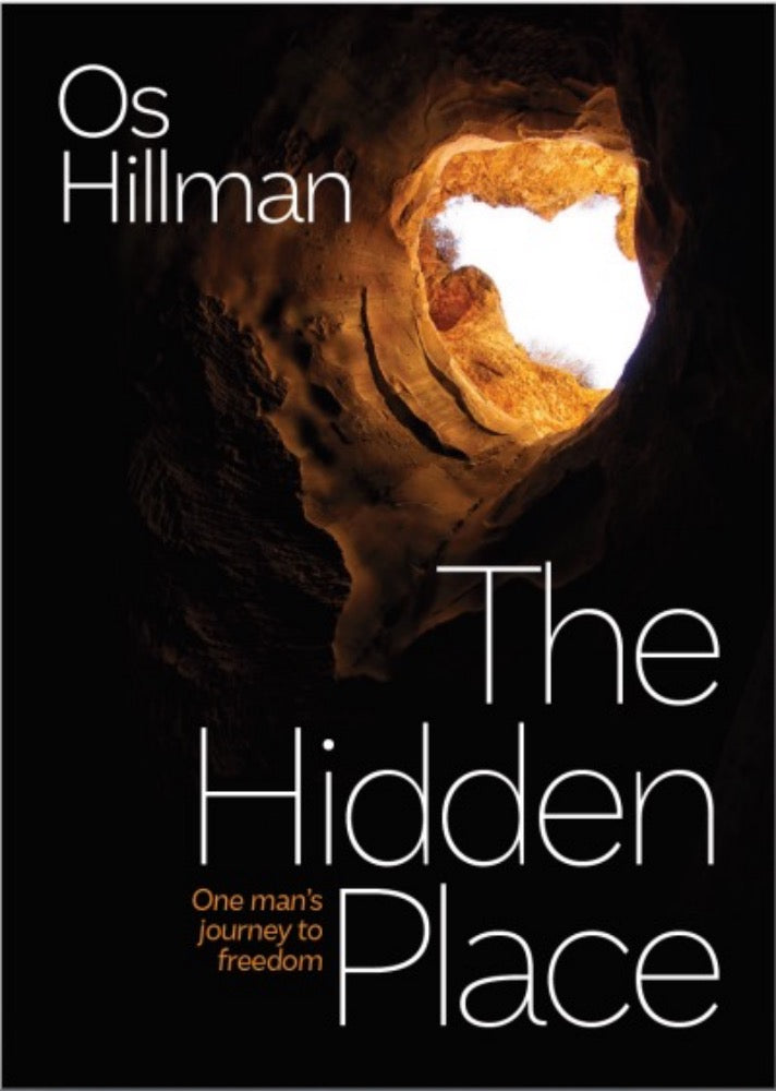 The Hidden Place: One Man’s Journey To Freedom