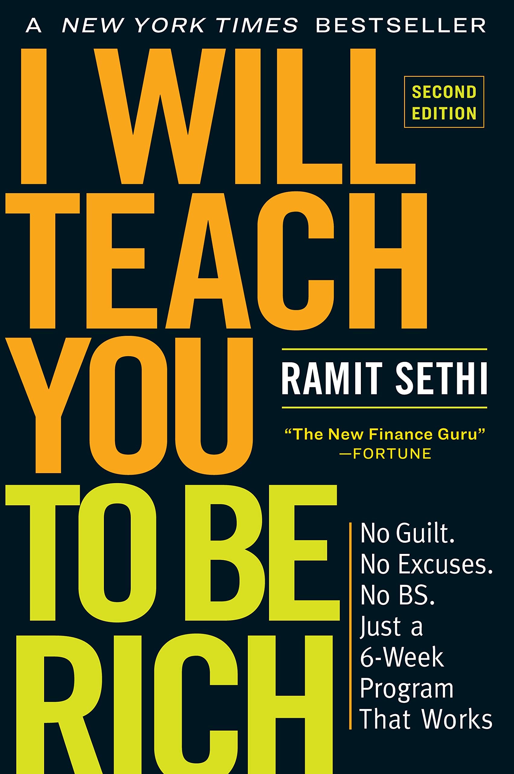 I Will Teach You to Be Rich, Second Edition: No Guilt. No Excuses. No Bs. Just a 6-Week Program That Works