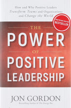 The Power of Positive Leadership
