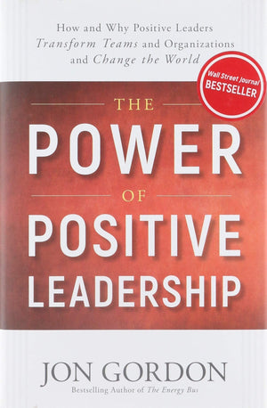 The Power of Positive Leadership