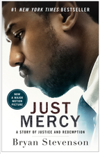 Just Mercy (Movie Tie-In Edition): A Story of Justice and Redemption