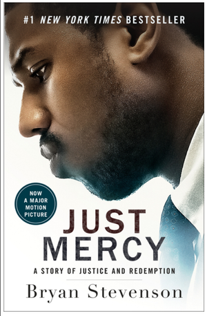 Just Mercy (Movie Tie-In Edition): A Story of Justice and Redemption