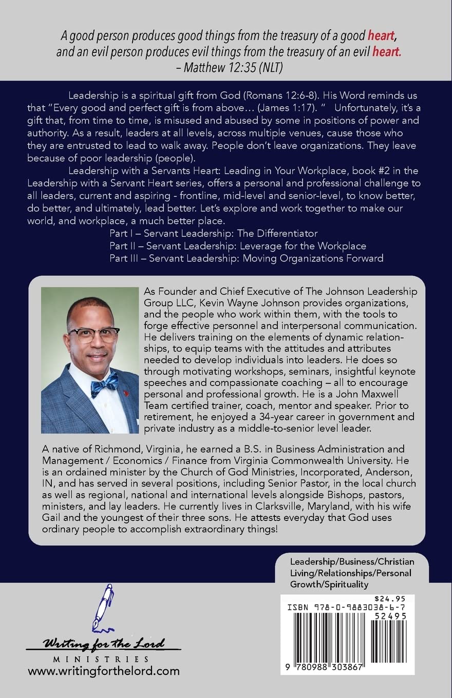 Leadership With A Servant's Heart: Leading in Your Workplace