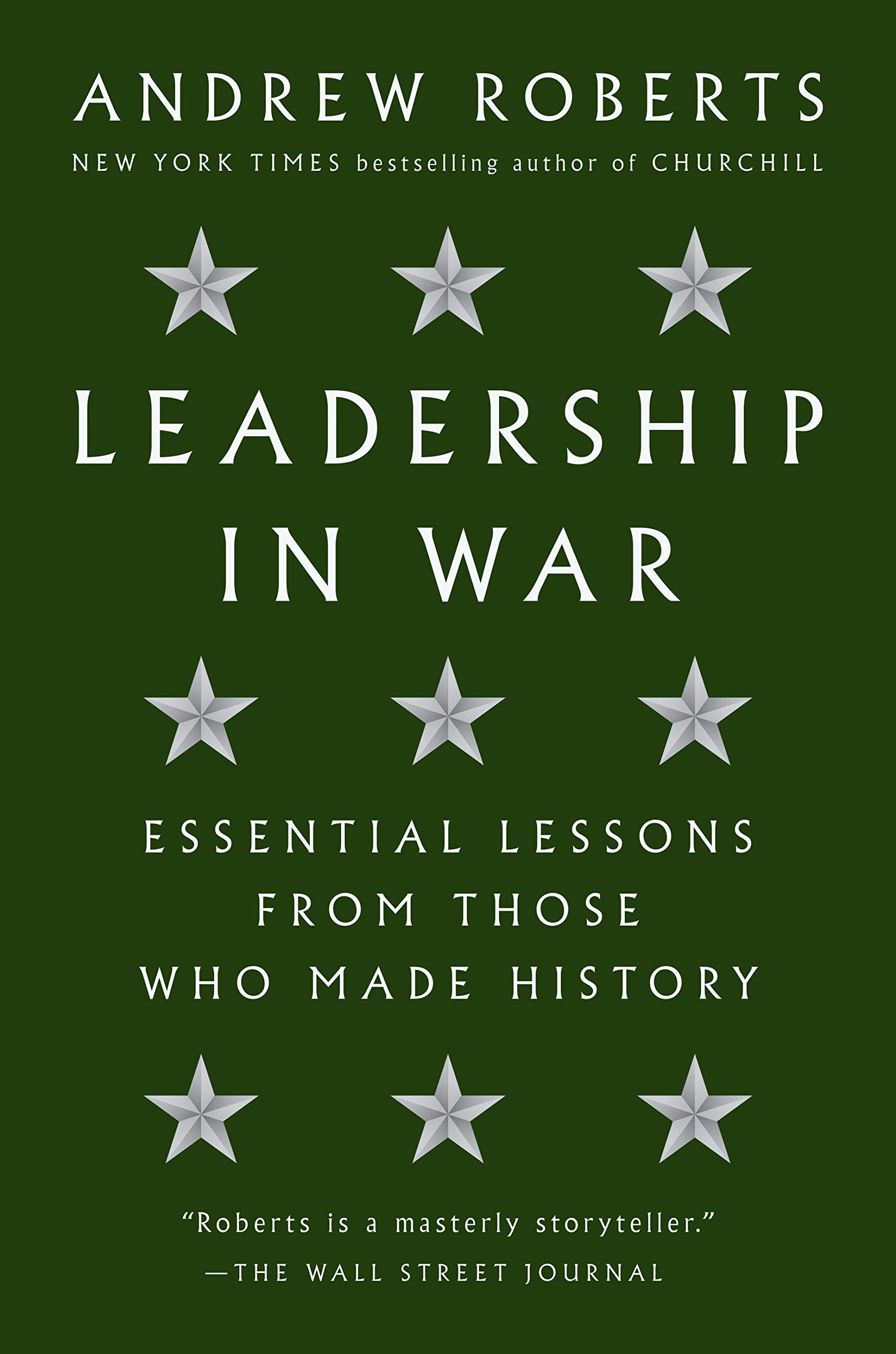 Leadership in War: Essential Lessons from Those who Made History [Book]