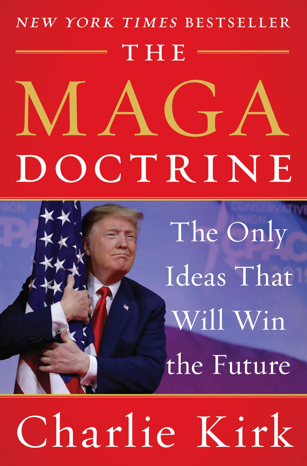 The MAGA Doctrine: The Only Ideas That Will Win the Future