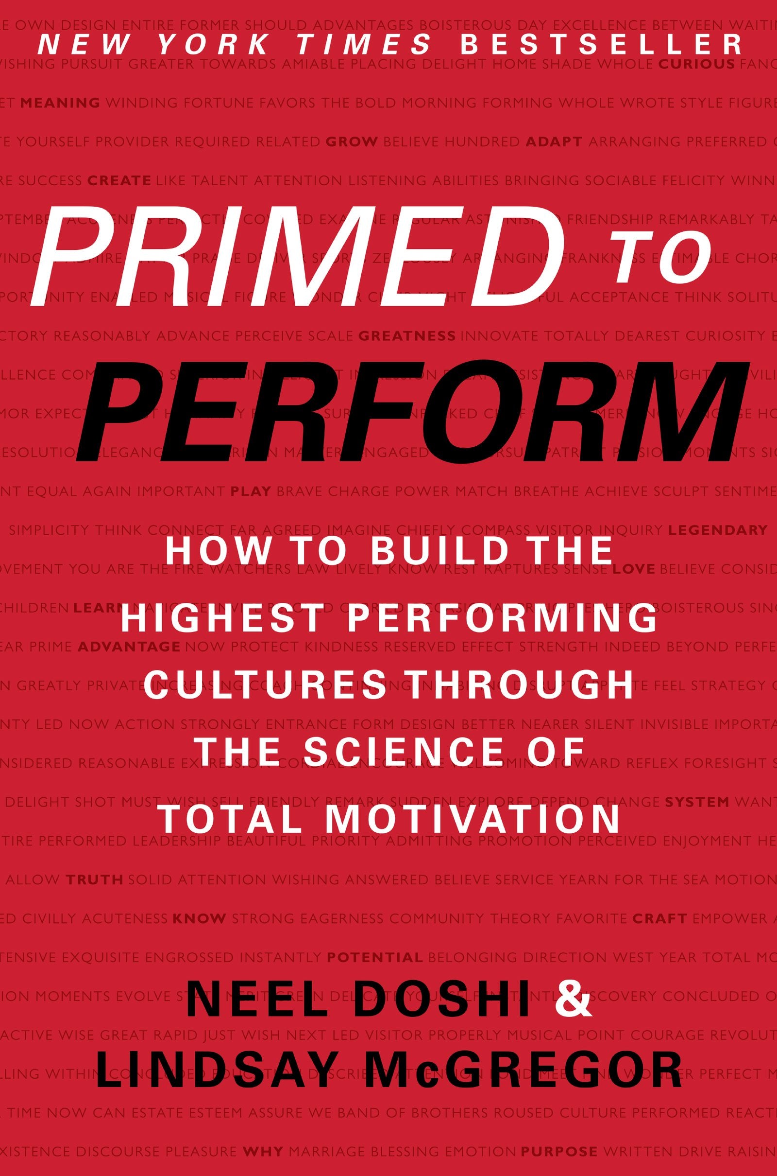 Primed to Perform: How to Build the Highest Performing Cultures Throug