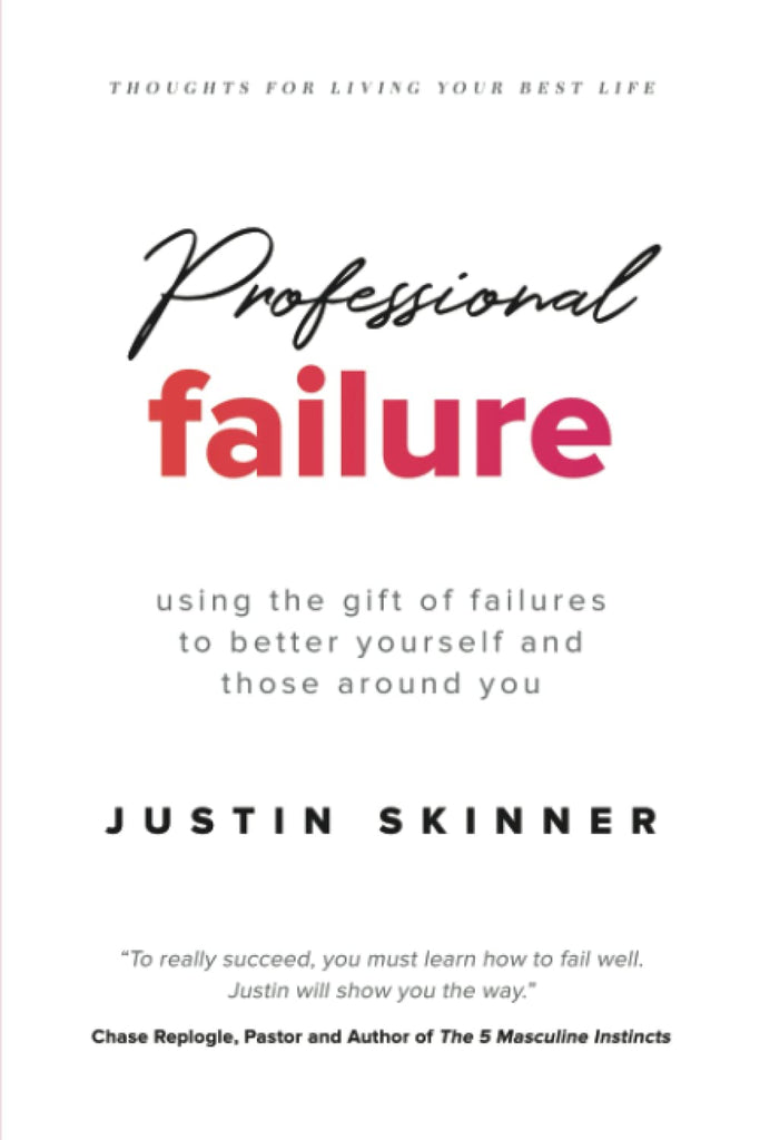 Professional Failure: Using the Gift of Failures to Better Yourself and Those Around You