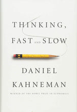 Thinking, Fast and Slow