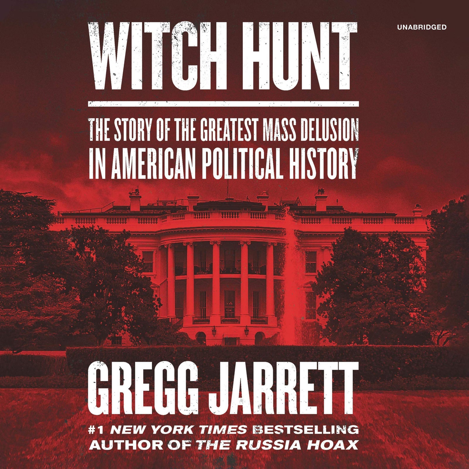 Witch Hunt: The Story of the Greatest Mass Delusion