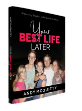 Your Best Life Later