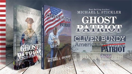 Ghost Patriot and Cliven Bundy American Patriot - Get Both Books and Save!