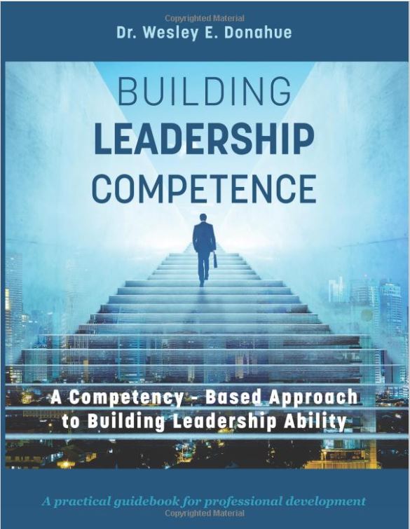Building Leadership Competence: A Competency-Based Approach to Building Leadership Ability