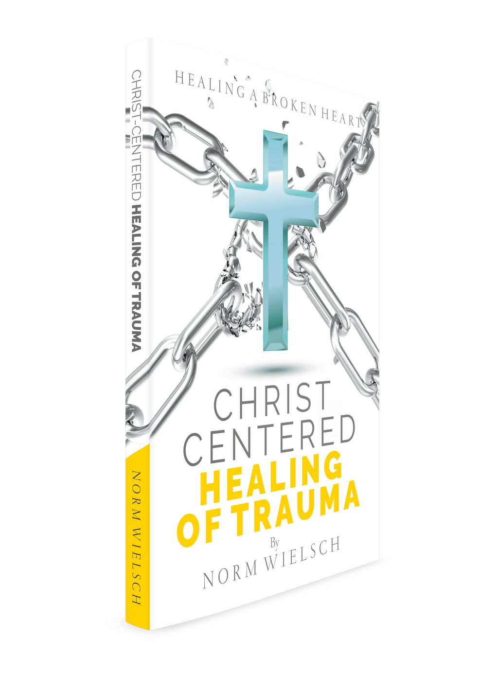 Christ Centered Healing Of Trauma