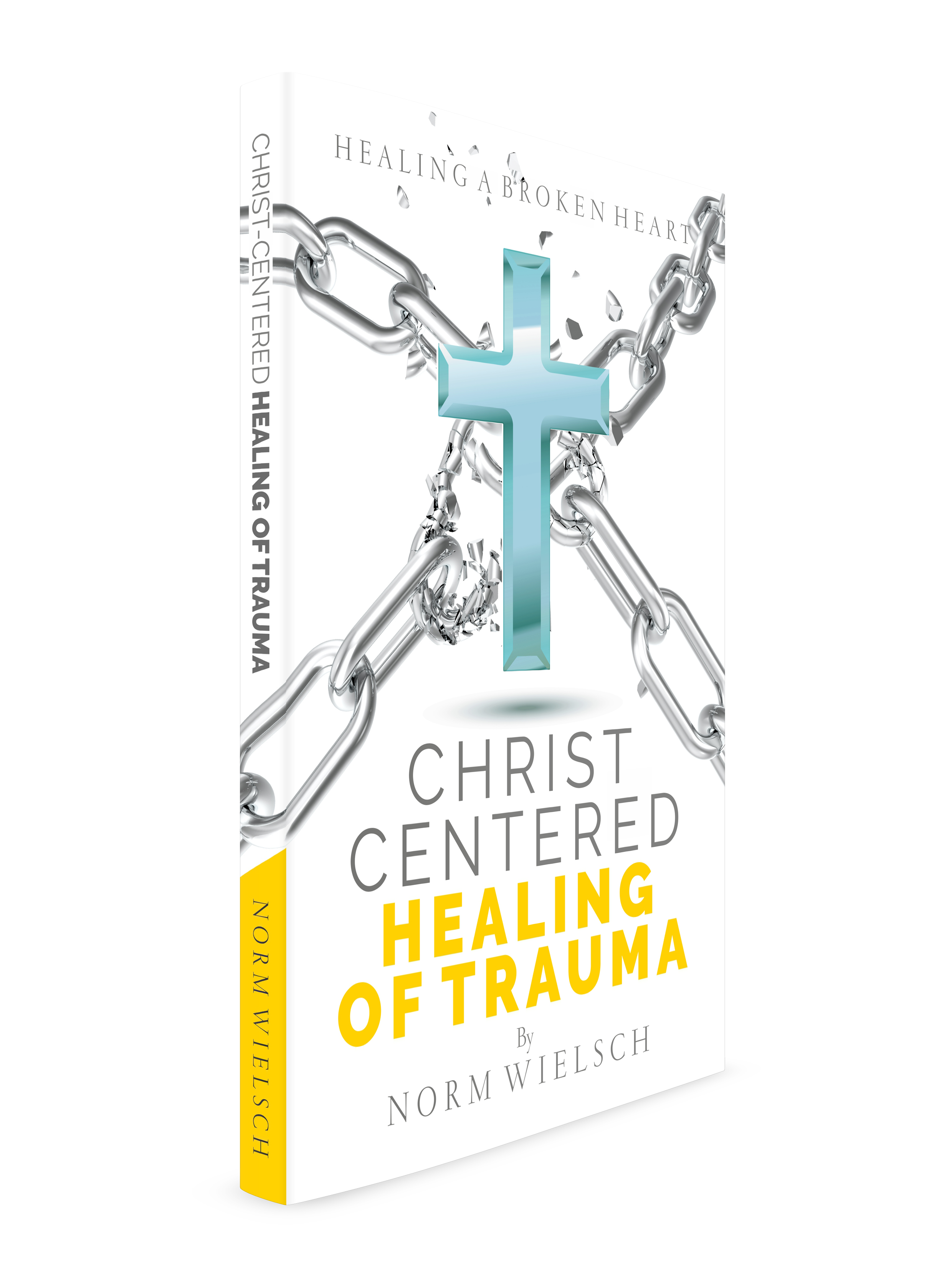 Christ Centered Healing Of Trauma