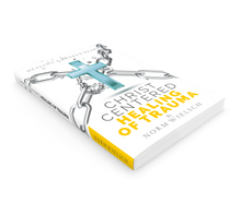 Christ Centered Healing Of Trauma