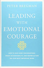 Leading With Emotional Courage