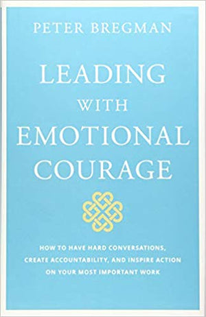 Leading With Emotional Courage